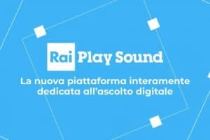RaiPlay Sound: cos'è e come funziona la piattaforma radio e audio digitale